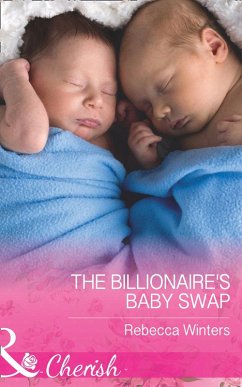 The Billionaire's Baby Swap (eBook, ePUB) - Winters, Rebecca