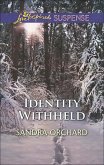 Identity Withheld (Mills & Boon Love Inspired Suspense) (eBook, ePUB)