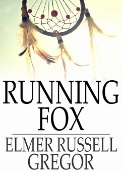 Running Fox (eBook, ePUB) - Gregor, Elmer Russell