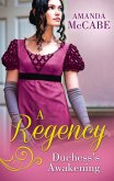 A Regency Duchess's Awakening: The Shy Duchess / To Kiss a Count (eBook, ePUB)