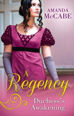 A Regency Duchess's Awakening: The Shy Duchess / To Kiss a Count (eBook, ePUB) - Mccabe, Amanda