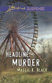 Headline: Murder (Mills & Boon Love Inspired Suspense) (eBook, ePUB)