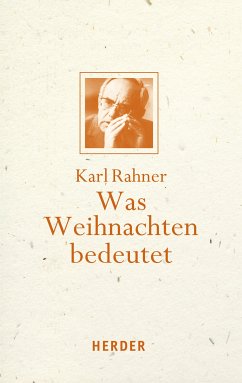 Was Weihnachten bedeutet (eBook, PDF) - Rahner, Karl