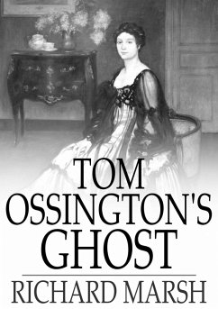 Tom Ossington's Ghost (eBook, ePUB) - Marsh, Richard