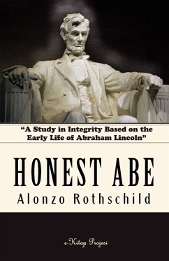 Honest Abe (eBook, ePUB) - Rothschild, Alonzo