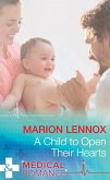 A Child To Open Their Hearts (Mills & Boon Medical) (Wildfire Island Docs, Book 6) (eBook, ePUB)