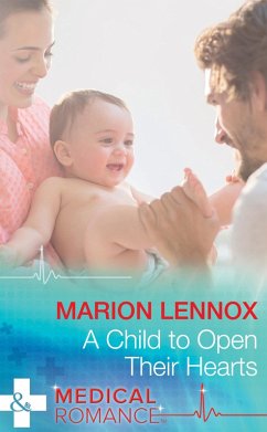 A Child To Open Their Hearts (Mills & Boon Medical) (Wildfire Island Docs, Book 6) (eBook, ePUB) - Lennox, Marion