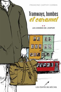 Cover Tramways, bombes et caramel 02 : Les annees de l'espoir (eBook, ePUB)