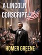 A Lincoln Conscript (eBook, ePUB) - Bild 1