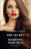 The Secret To Marrying Marchesi (eBook, ePUB)