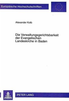 Die Verwaltungsgerichtsbarkeit der Evangelischen Landeskirche in Baden - Kotb, Alexander