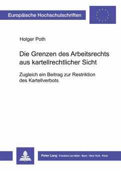 Cover Die Grenzen des Arbeitsrechts aus kartellrechtlicher Sicht