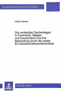 Die verdeckten Sacheinlagen in Frankreich, Belgien und Deutschland und ihre Behandlung durch die zweite EU-Gesellschafts - Hansen, Ulrike