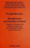 Republicanism and Socialism in Ireland