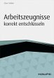 Arbeitszeugnisse korrekt entschlüsseln... - Bild 1