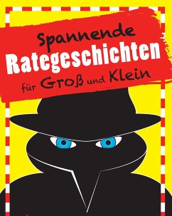 Spannende Rategeschichten für Groß und Klein (eBook, ePUB) - Höller, Katrin