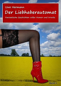 Der Liebhaberautomat (eBook, ePUB) - Hermann, Uwe