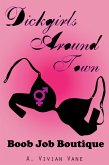 Dickgirls Around Town: Boob Job Boutique (eBook, ePUB)