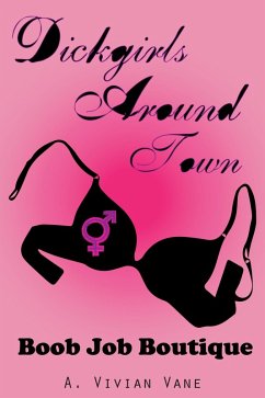 Cover Dickgirls Around Town: Boob Job Boutique (eBook, ePUB)