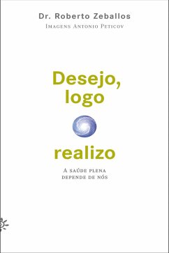 Desejo, logo realizo (eBook, ePUB) - Zeballos, Roberto