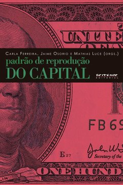Padrão de reprodução do capital (eBook, ePUB) - Ferreira, Carla; Osório, Jaime; Luce, Mathias