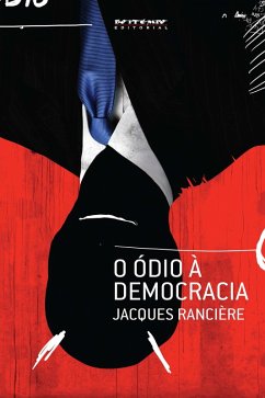 O ódio à democracia (eBook, ePUB) - Rancière, Jacques