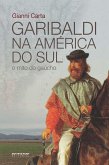 Garibaldi na América do Sul (eBook, ePUB)