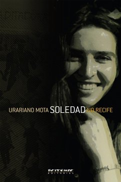 Soledad no Recife (eBook, PDF) - Mota, Urariano