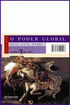 O poder global (eBook, PDF) - Fiori, José Luís