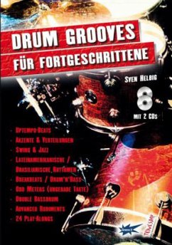 Drum-Grooves für Fortgeschrittene, m. 2 Audio-CDs - Helbig, Sven