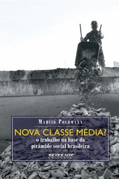 Nova classe média? (eBook, PDF) - Pochmann, Marcio