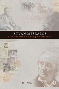 István Mészáros e os desafios do tempo histórico (eBook, PDF) - Jinkings, Ivana; Nobile, Rodrigo