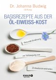 Basisrezepte aus der Öl-Eiweiß-Kost (eBook, ePUB)