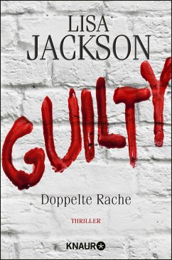 Guilty - Doppelte Rache / Detective Bentz und Montoya Bd.8 (eBook, ePUB) - Jackson, Lisa