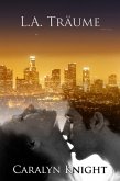 L.A. Träume: Eine erotische Fantasie (eBook, ePUB)