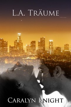 Cover L.A. Träume: Eine erotische Fantasie (eBook, ePUB)