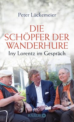 Die Schöpfer der Wanderhure (eBook, ePUB) - Lückemeier, Peter