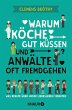Warum Köche gut küssen und Anwälte... - Bild 1