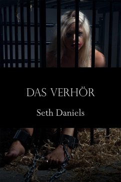 Cover Das Verhör: Eine BDSM Fantasie (eBook, ePUB)