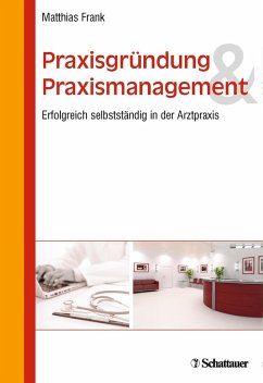 Praxisgründung und Praxismanagement (eBook, PDF) - Frank, Matthias