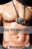 Die Heimkehr: Eine erotische Schwulen Fantasie (eBook, ePUB) Die Heimkehr: Eine erotische Schwulen Fantasie (eBook, ePUB)