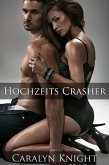 Hochzeits Crasher: Eine erotische Rache (eBook, ePUB) Hochzeits Crasher: Eine erotische Rache (eBook, ePUB)