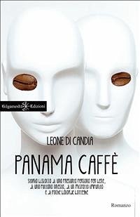 Panama Caffè (eBook, ePUB) - di Candia, Leone