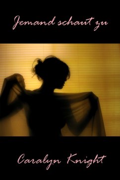 Cover Jemand schaut zu: Eine voyeuristisch-erotische Fantasie (eBook, ePUB)