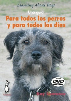 Para todos los perros y todos los días - Laurence, Kay