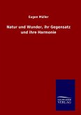 Natur und Wunder, ihr Gegensatz und ihre Harmonie Natur und Wunder, ihr Gegensatz und ihre Harmonie