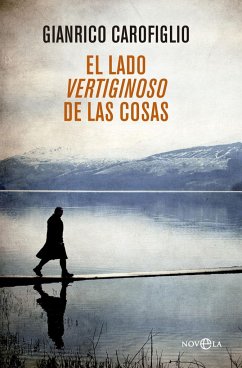 El lado vertiginoso de las cosas - Carofiglio, Gianrico