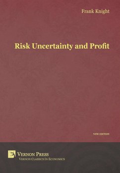Risk, Uncertainty and Profit - Knight, Frank H.