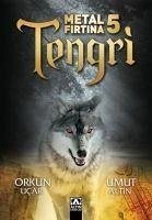 Tengri - Metal Firtina 5 - Ucar, Orkun; Altin, Umut