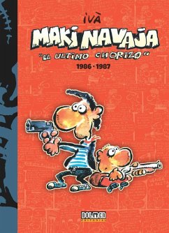 Makinavaja 1986-1987 : el ultimo chorizo - Ivá; Tosas, Ramón (Ivà)